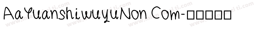 AaYuanshiwuyuNon Com字体转换
